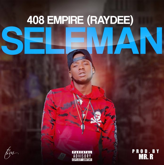 Ray Dee (408 Empire) - "Seleman"