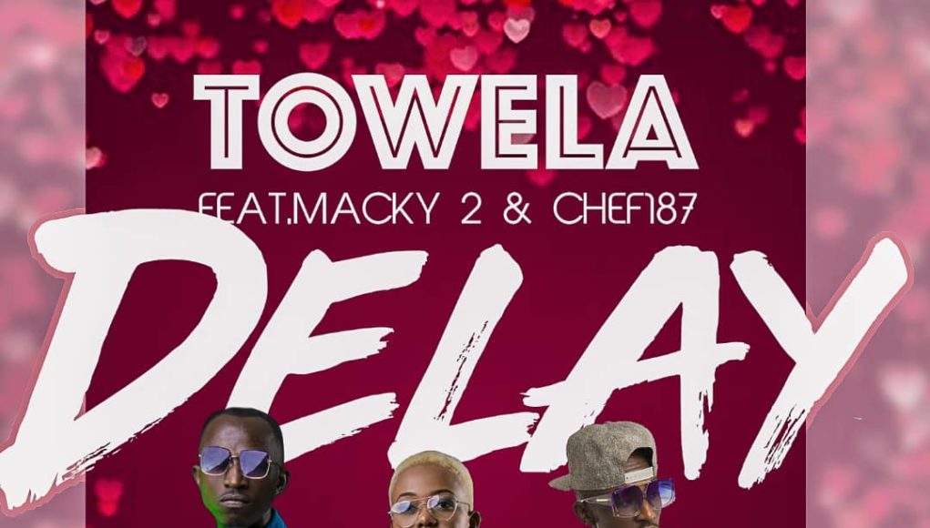 Towela ft Chef 187 & Macky 2 – Delay